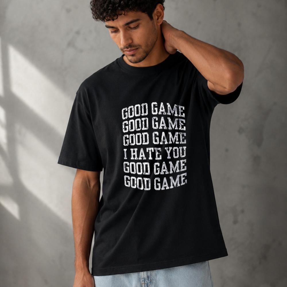 Good Game I Hate You Funny Gamer Meme Modal TShirt Distressed White Text Gaming Humor Quote Graphic Art Print Soft Fabric Tees