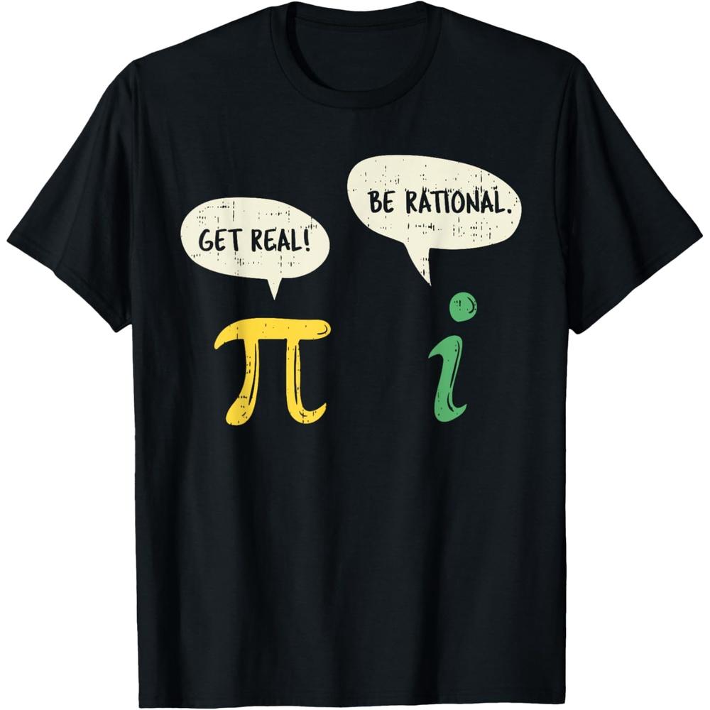 Funny Get Real Be Rational Shirt Pi Math Teacher Geek Gift Cotton Men T Shirt XL чёрный