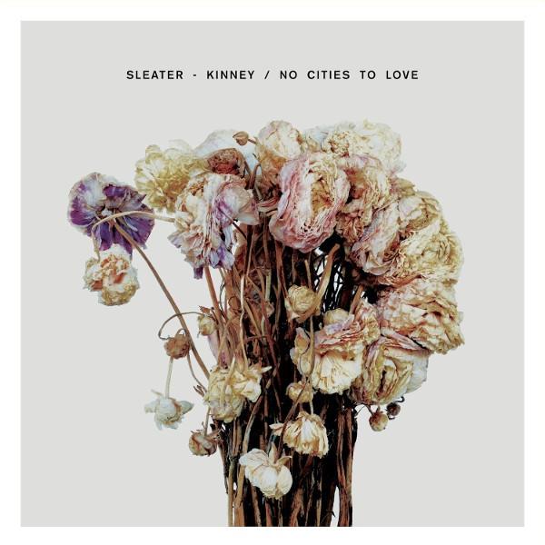 

LP Record SLEATER-KINNEY - No Cities To Love SP1100 Sub Pop 2015 US Rock
