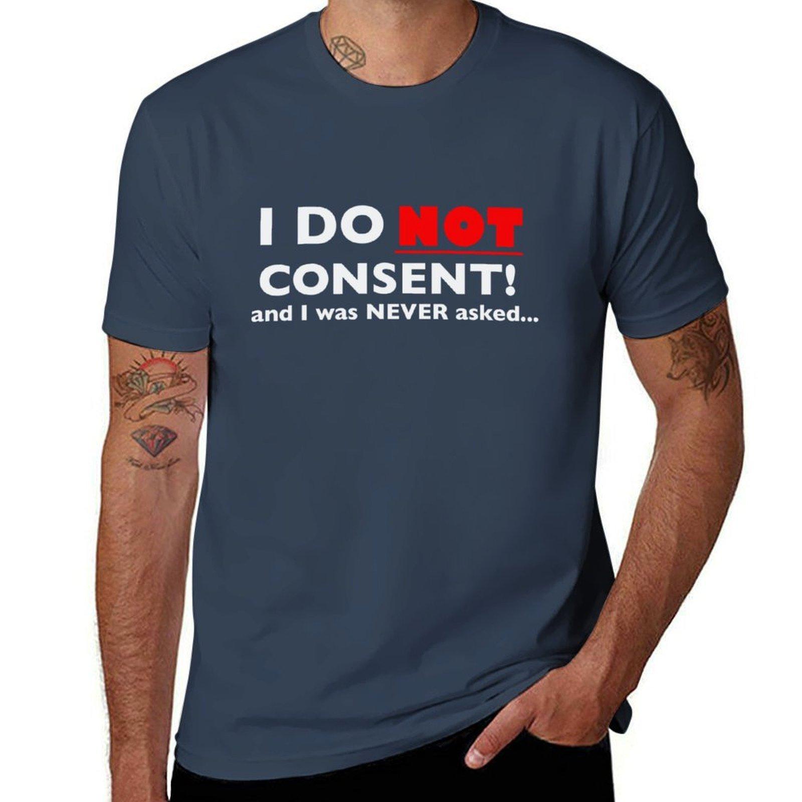 I do NOT consent TShirt Casual Loose Short Sleeve Tee for Unisex S