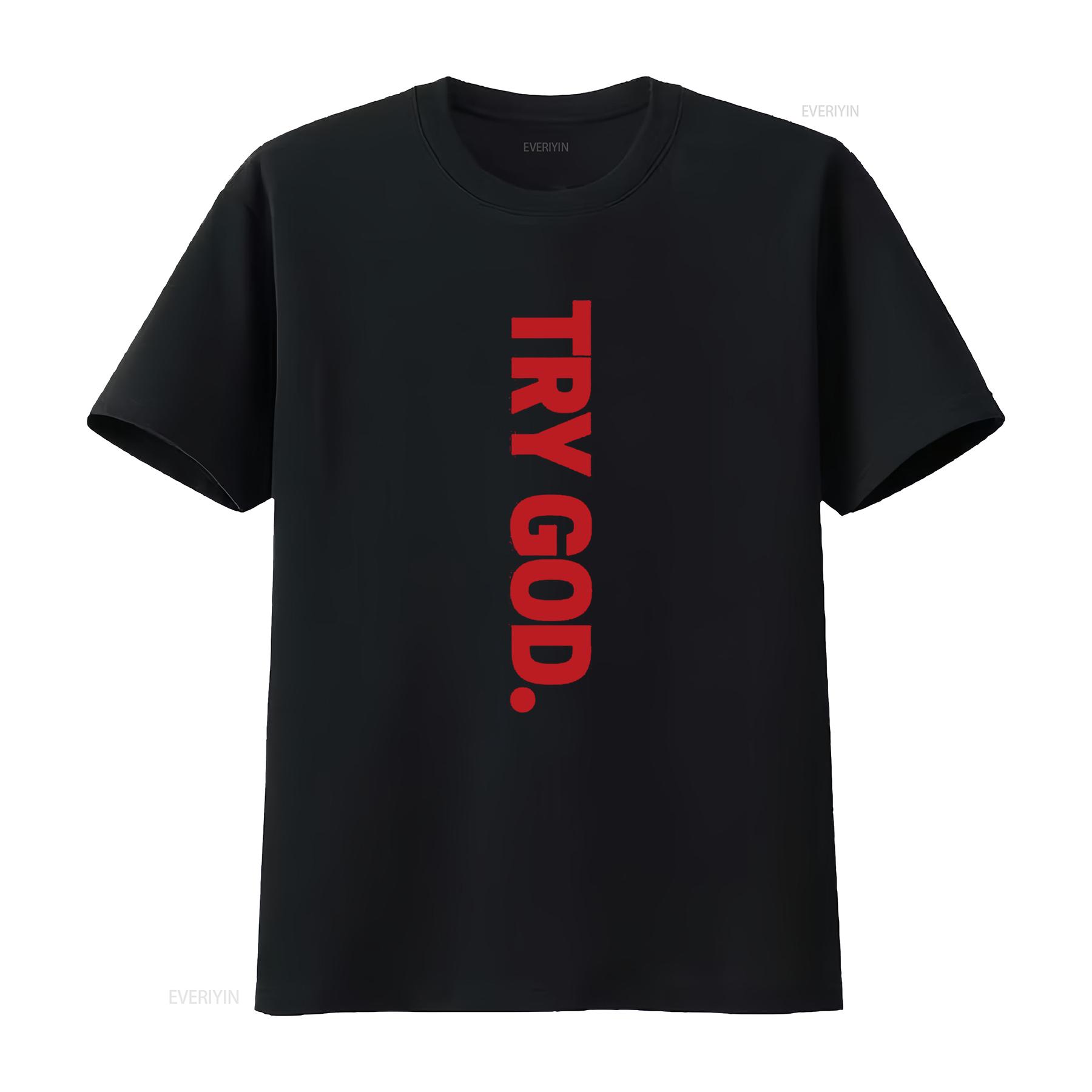 

Womens Try God T Shirt Black 3X Large vintage Washed streetwear Casual graphic Stretched Slightly Stylish designer clothes 4XL