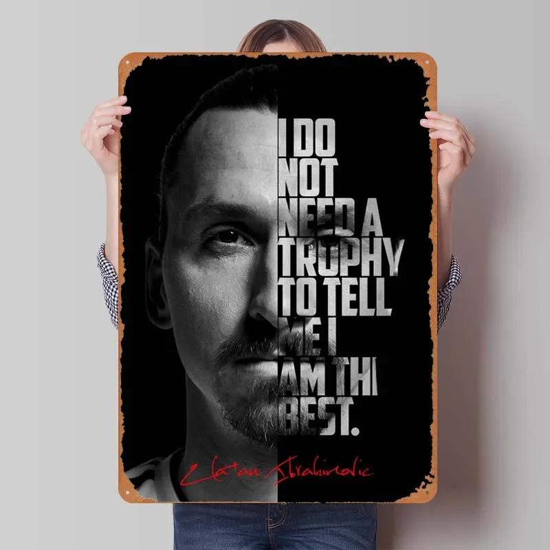 Zlatan Ibrahimovic Zitate Blechschild Inspirierende Poster Gamer Zimmer Dekoration Mann Innenwanddeko Wohnzimmer Retro
