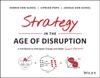 Książka Strategy In the Age of Disruption : A Handbook To Anticipate Change and Make Smart Decisions