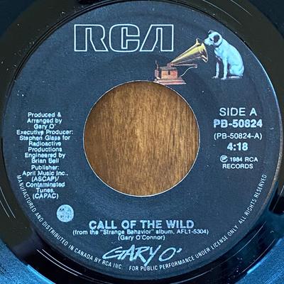 7inch Record GARY O'CONNOR - Call Of The Wild PB50824 RCA 1984 Canada Rock Used