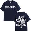 Singer Shakira Las Mujeres Ya No Lloran Graphics Casual Tshrit Fashion Short Sleeve Tshrits Aesthetic 2026 Spring Summer New Top