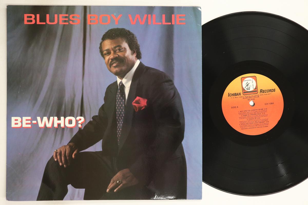 

LP-пластинка BLUES BOY WILLIE - Be-who ICH1064 ICHIBAN 1990 US Соул/Фанк Б/У