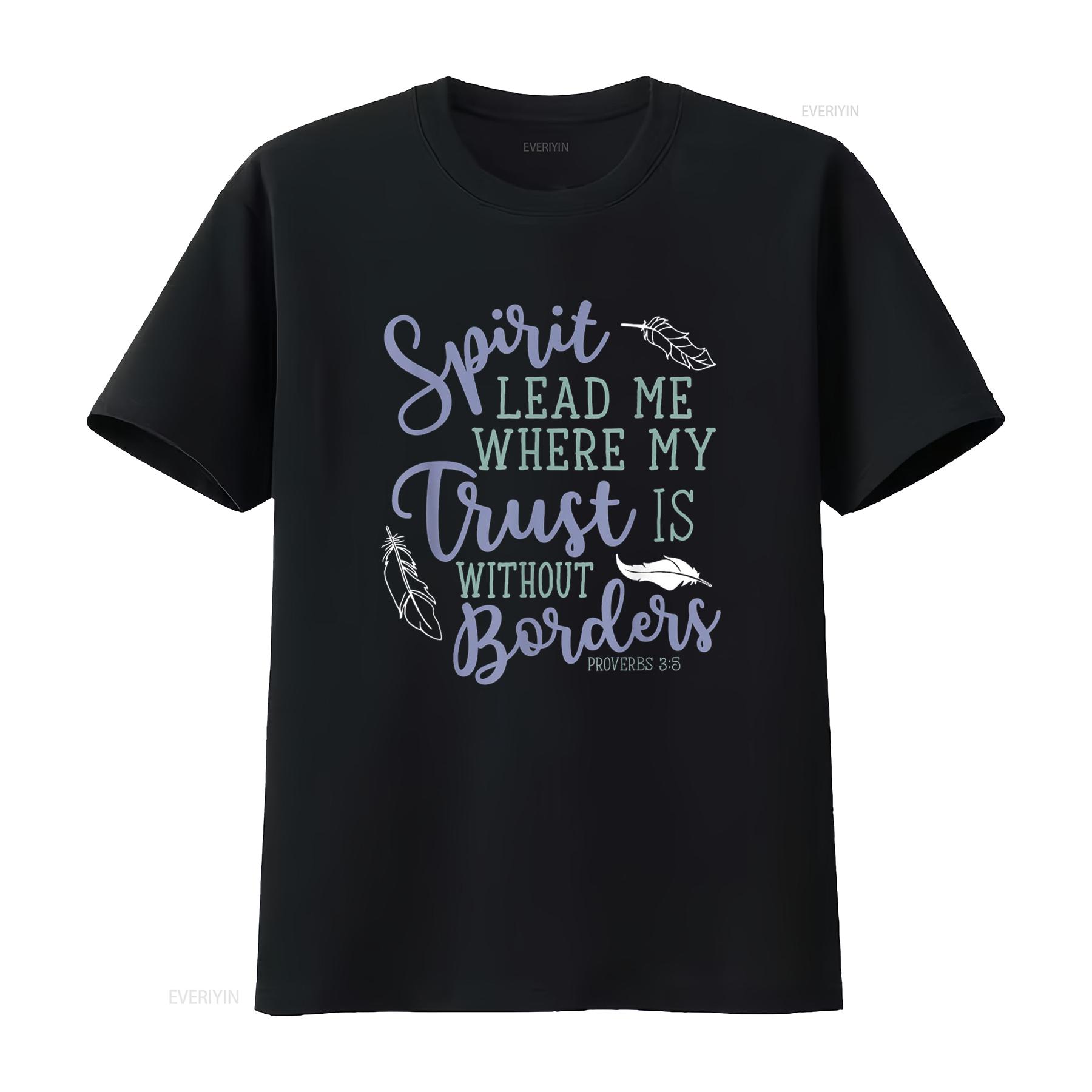 

Spirit Lead Me Where My Trust is Without Border Faith T Shirt vintage Washed streetwear fashion Casual graphic Versatile 4XL