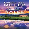 Small Town Hero by Maisey Yates Paperback Book 9781496753700