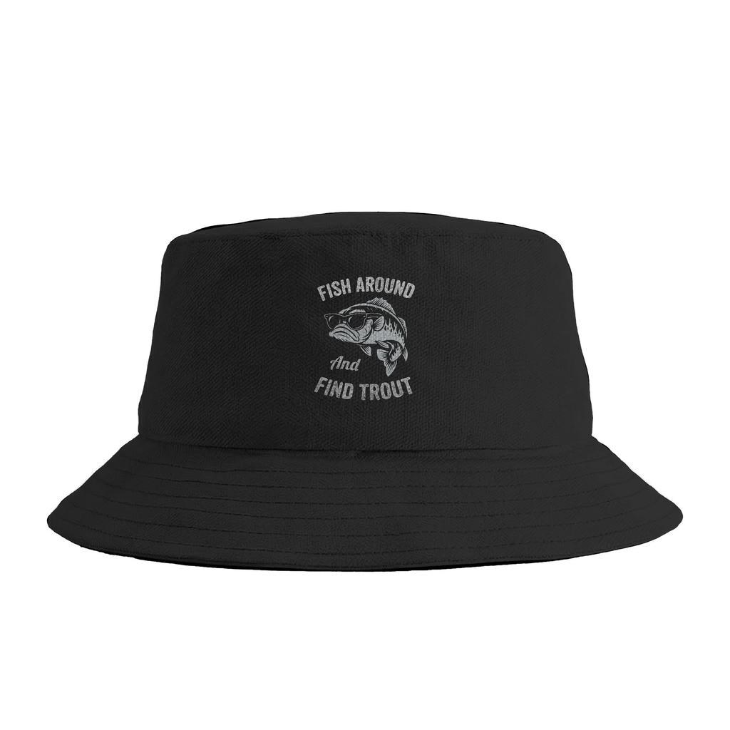 Fish Around And Find Trout Fishing Fishermen Bucket Hat  Hip Hop Fisherman Caps Portable Beach Travel Sun Hats For Unisex  Cap