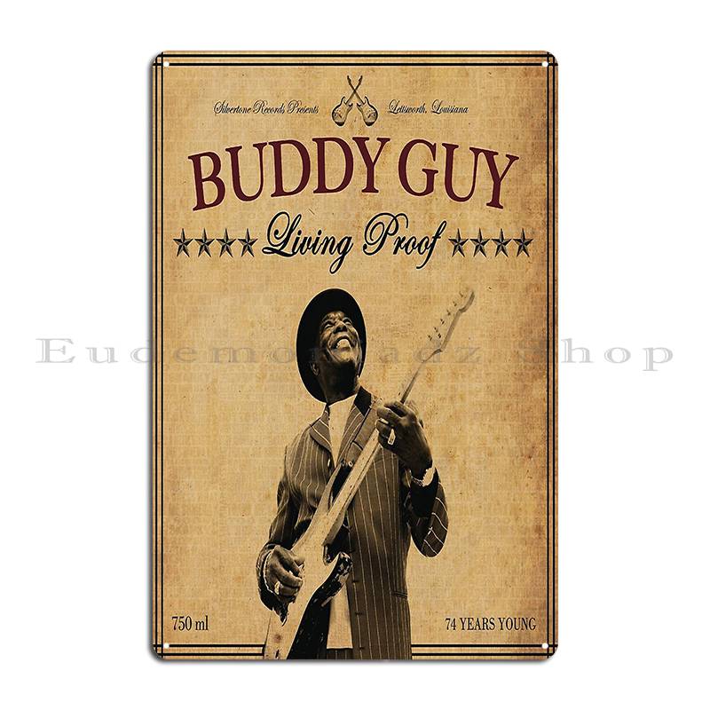 Buddy Guy der Blues Lebender Beweis Metallplakette Poster Kneipe Anpassen Wanddeko Anpassen Blechschild Poster