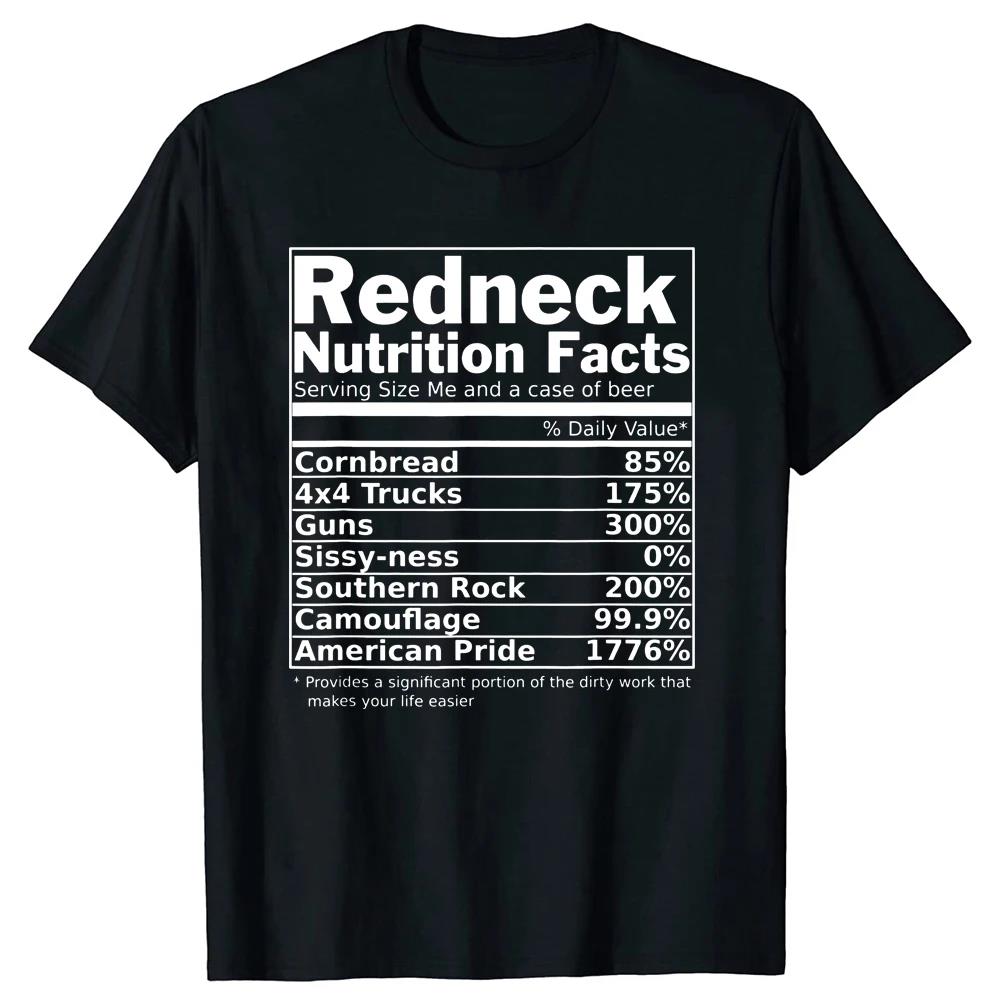 Redneck Nutrition Facts Funny T-Shirt Outdoor Tops Shirt Cotton T Shirts For Men Summer Style Christmas Clothing