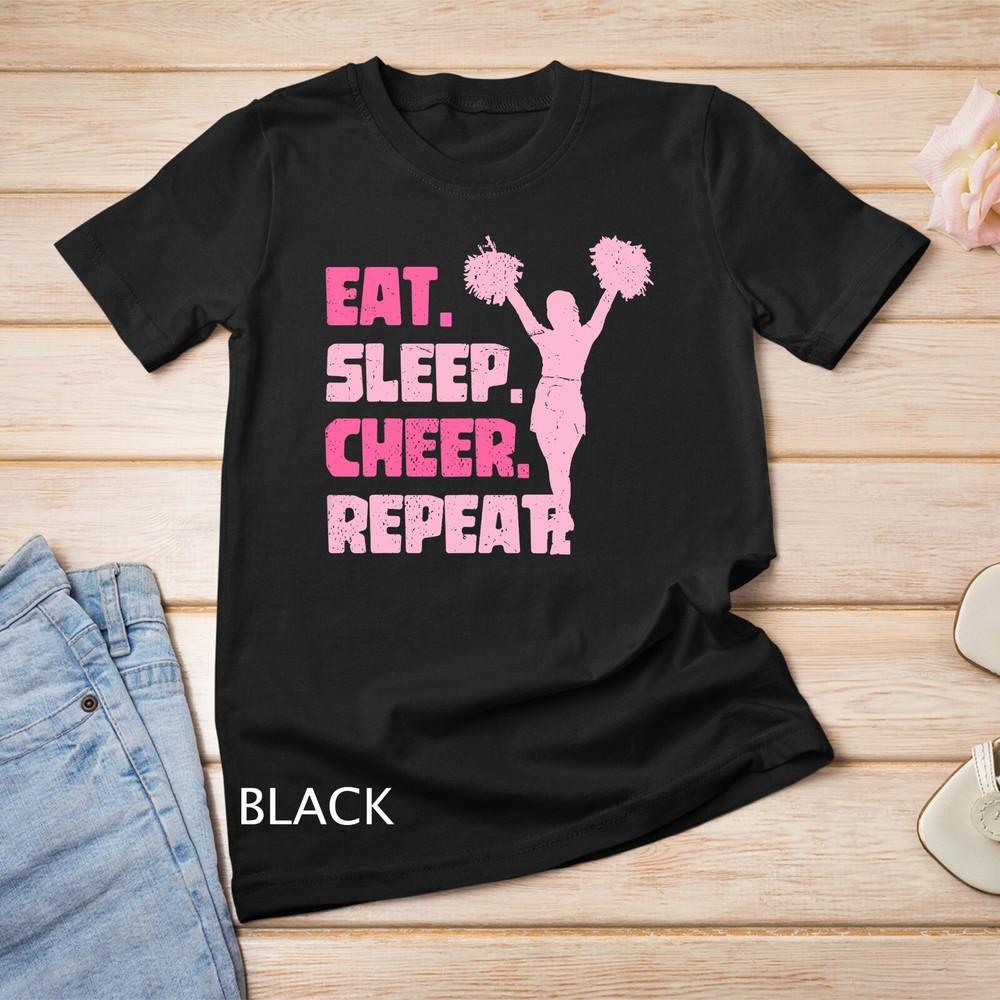 

Eat Sleep Cheer Repeat Cheerleader Funny Cheerleading Unisex T-shirt 2XL