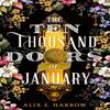 The Ten Thousand Doors of January by Alix E. Harrow Paperback Book 9780356512464