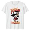 Life Is Tough But Im TShirt Urban Motivational Birthday Gift For Him And Her