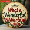 2d Flat 20*20cm Vintage Floral "What A Wonderful World" Wooden Logo Round, Equipped with Colorful Roses and Dragonflies, for Home, Kitchen, Bar, Cafe.