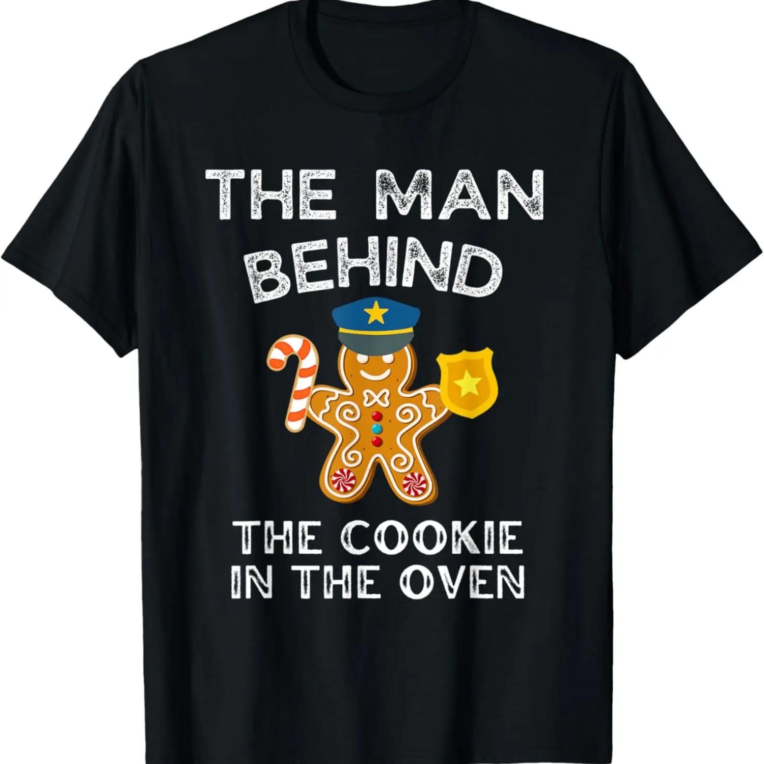 Man Behind The Cookie In The Oven Christmas Police Dad To Be T-Shirt S