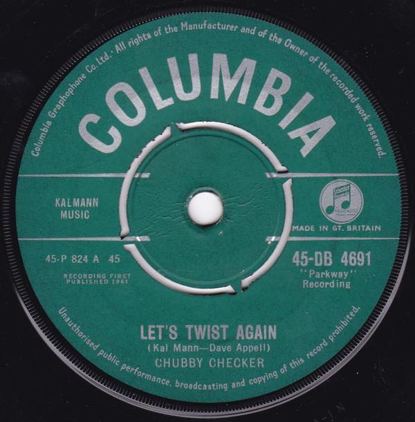 7inch Record CHUBBY CHECKER - Let's Twist Again 45DB4691 Columbia 1961 UK Rock Used