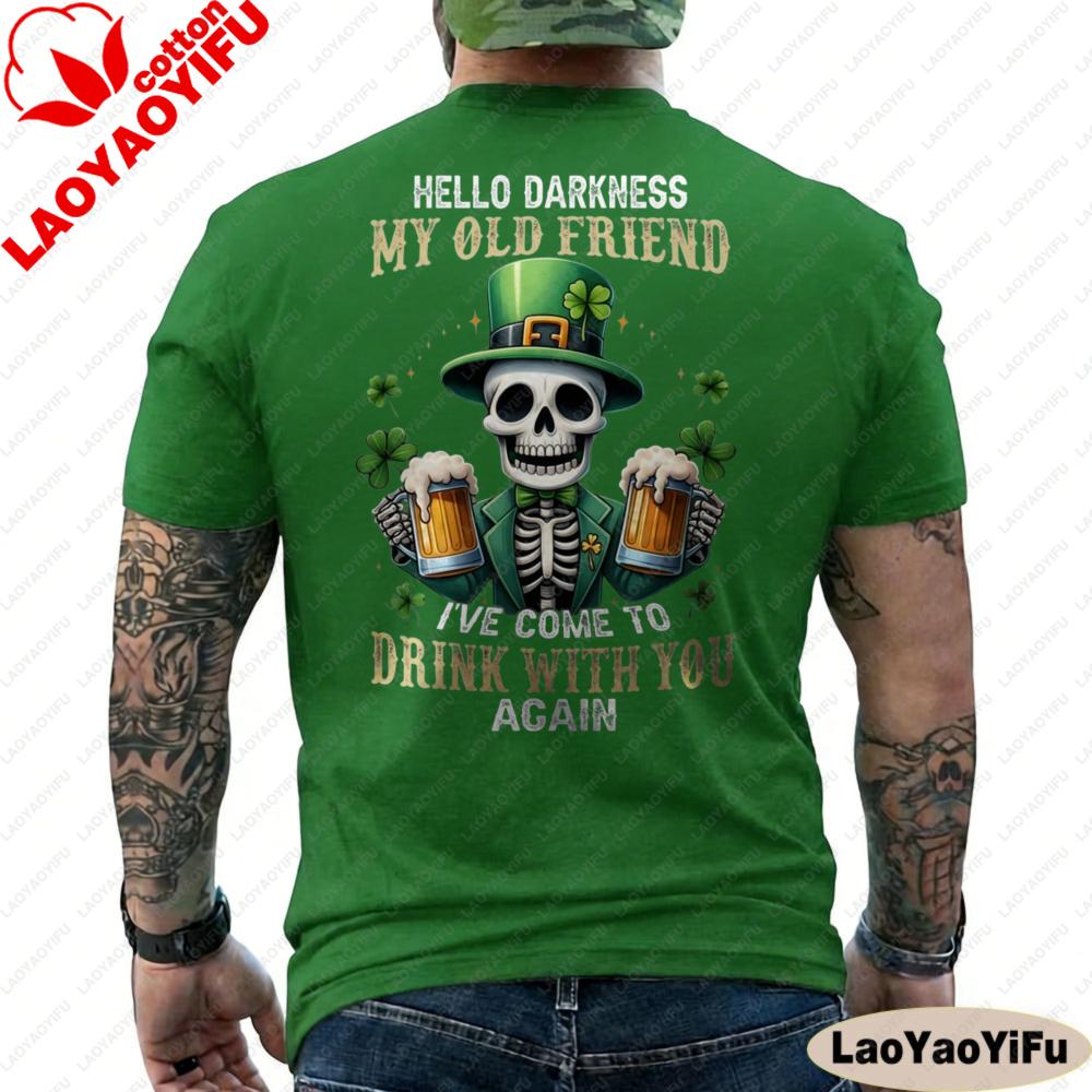 

Hello Darkness My Old Friend Irish Beer St Patricks Day ON BACK TShirt Festive Party T Shirt Shortsleeved Fashion Men Tops S