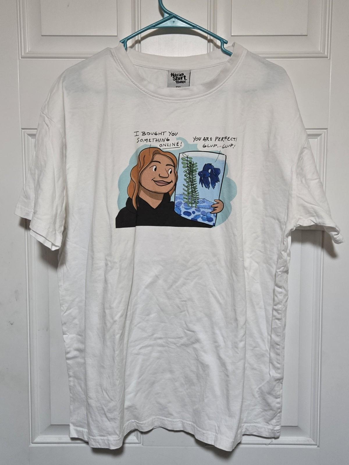 Nice Shirt Thanks Brand Shirt Mens 2XL Cartoon Fish Online Funny White Unisex T-Shirt XXXXL