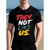 They Not Like Us Graphic Cotton Tshirt Men Casual Short Sleeve Round Neck Summer Tee