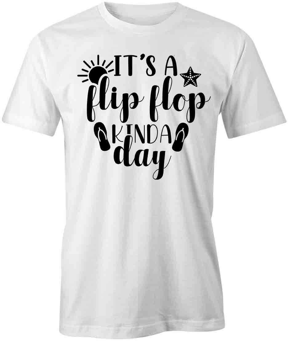 IT S A FLIP FLOP KINDA DAY TShirt Tee Short-Sleeved Cotton CLOTHING S1WSA499 XL