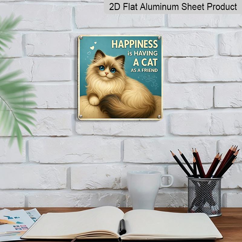 2D Flat - 1pc Vintage Cute Cat Aluminum Wall Decor, Cute Cat Quote Sign, Perfect for Bedroom, Entryway, Porch, Patio, Garden, Fence, Courtyard