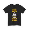 Beekeeping Shirt, Bees Betta Have My Honey Shirt, Apiculture Lovers Funny Shirt