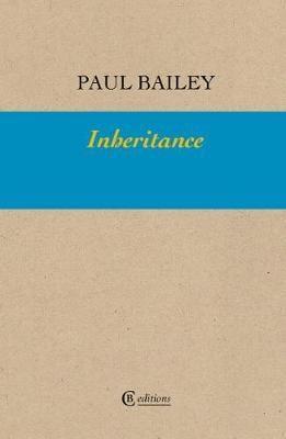 Inheritance by Paul Bailey Paperback Book 9781909585300