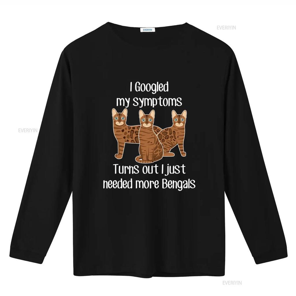 Bengal Cat T Shirt Funny Lover Design Cute Pet Mom Dad Animal I Googled Symptoms Needed More Bengals Vintage Washed