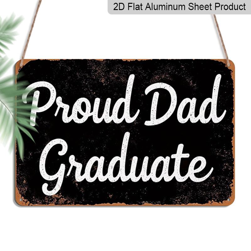 

2D Flat, Vintage Proud Dad Graduate Metal Sign - Retro Wall Decor for Home, Coffee Bar, or Graduation Party - 8x12 Inch Aluminum Art, Graduation 20*30cm