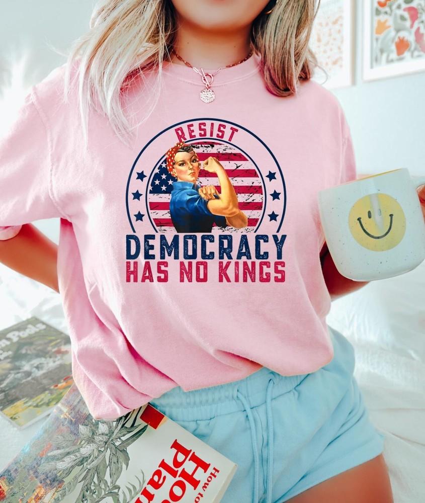 Resist Democracy Has No Kings Shirt, Patriotic Political T-Shirt Unisex T-Shirt S