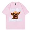 I Got That Dawg In Me Funny Dog Meme T Shirt High Quality Fashion Oversized Tshirts Unisex Unisex Summer Casual 100cotton Tshirt