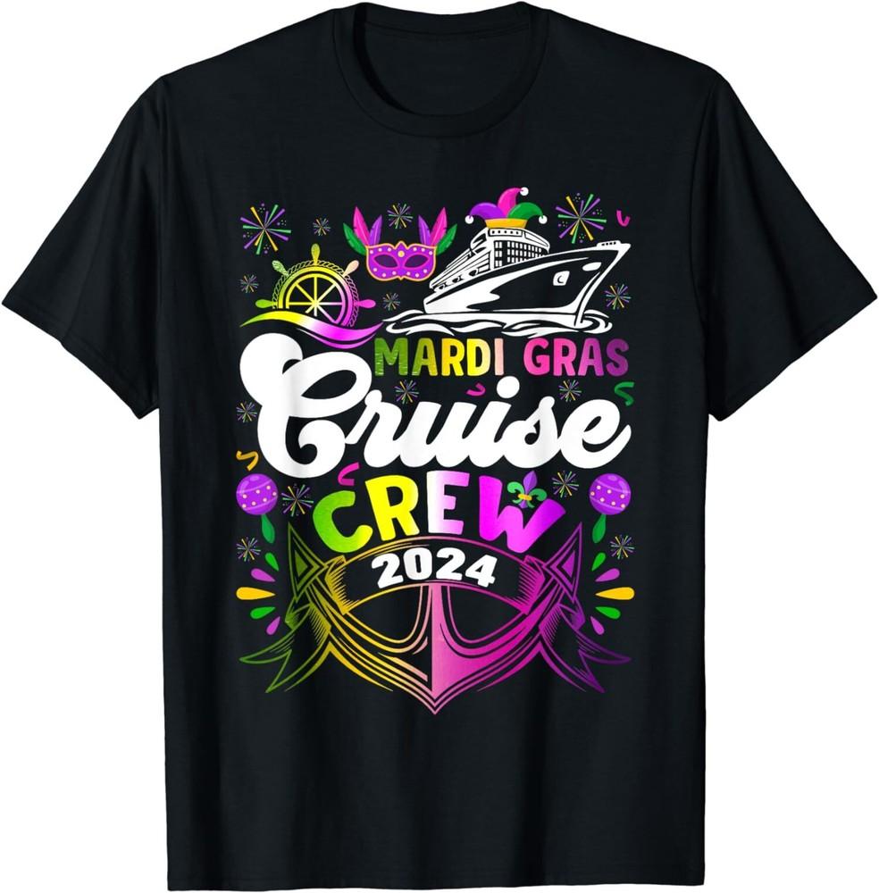 Mardi Gras Cruise Crew 2024 Cruising Funny Gift Unisex T-Shirt Unisex T-Shirt XXXL