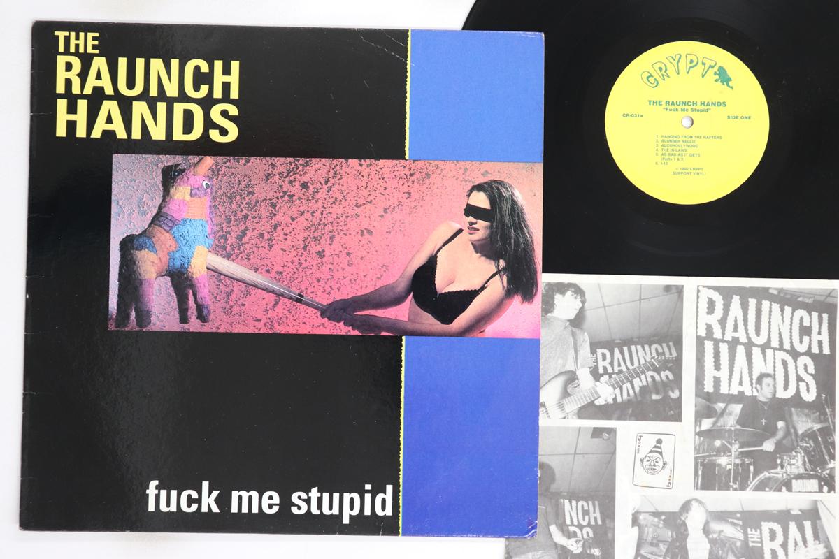 

LP Record RAUNCH HANDS - Fuck Me Stupid CR031 CRYPT 1992 US Rock Used