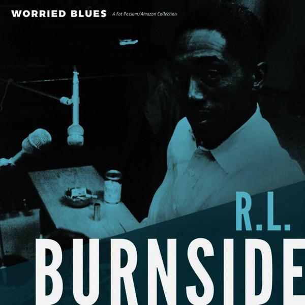 

LP Record R.L. BURNSIDE - Worried Blues FP15971 FAT POSSUM 2017 US Blues
