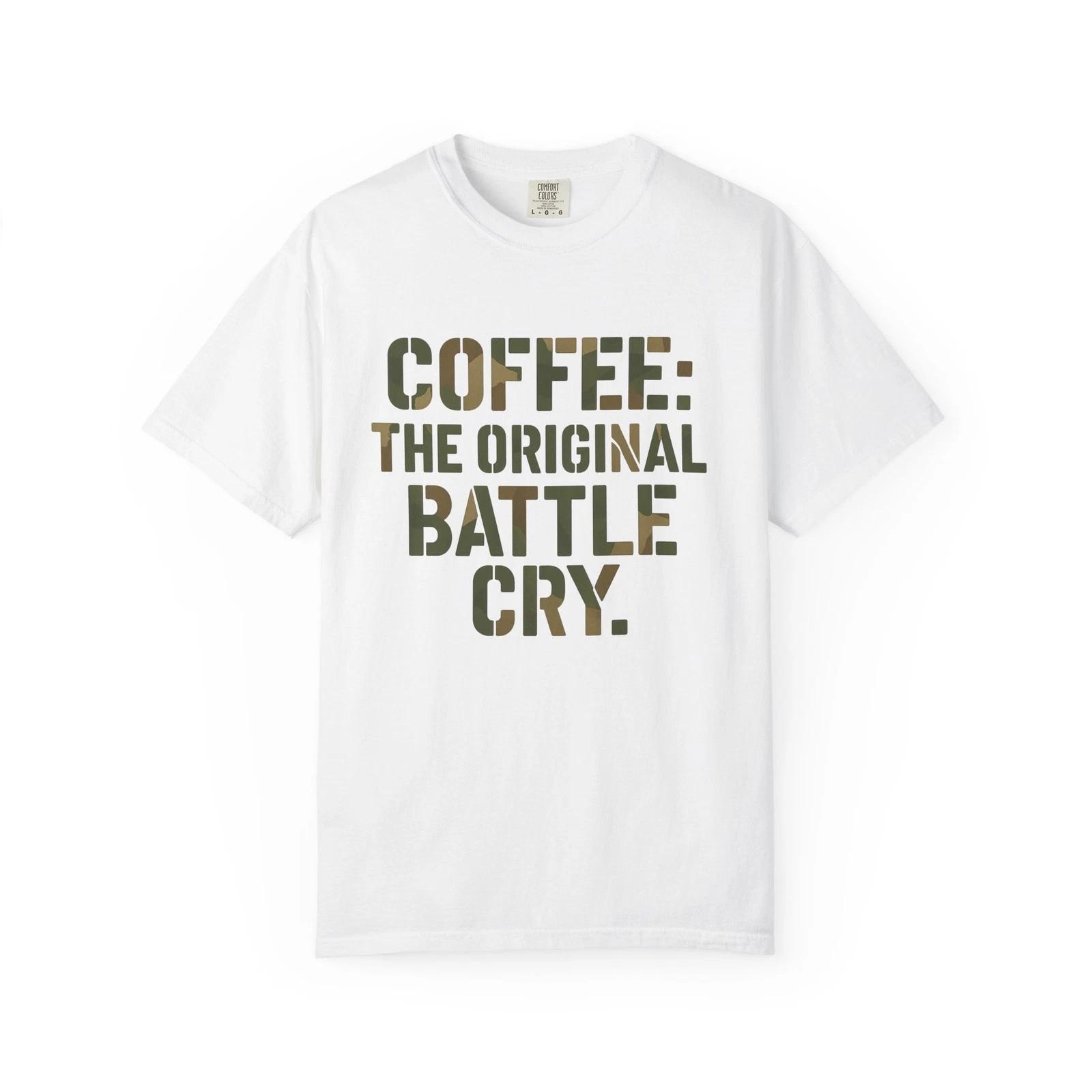 Coffee Battle Cry T-Shirt, Unisex Graphic Tee, Funny Gift, Casual Wear, [...] S