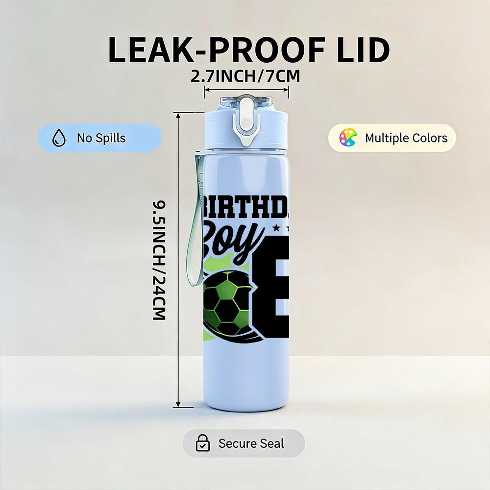 1PC Birthday Boy Bold Text Badge Print 750ml Color Plastic Sports Water Bottle Leakproof Flip Straw Lid Suitable for Sports Office Home Use
