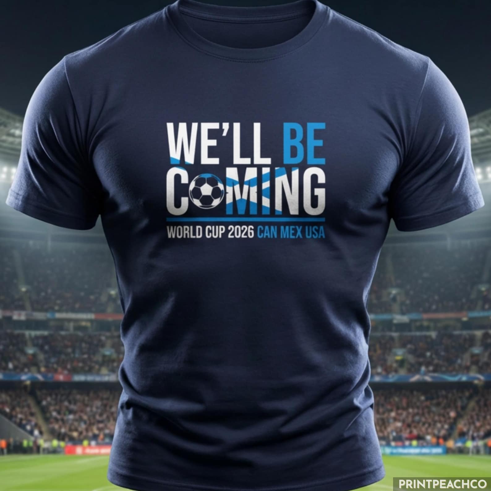 We ll Be Coming Scotland World Cup 2026 Football T Shirt, Scottish Footy Tee, CAN MEX USA Soccer Shirt S