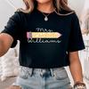 Custom Teacher Name Shirt, Pencil Shirt, Gift for Teacher Shirt
