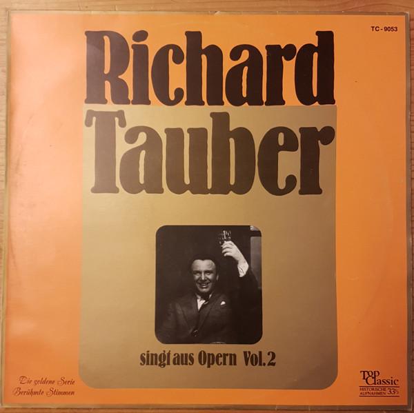 

LP Record RICHARD TAUBER Singt Aus Opern Vol. 2 TC9053 Top Classic Germany Classical Used