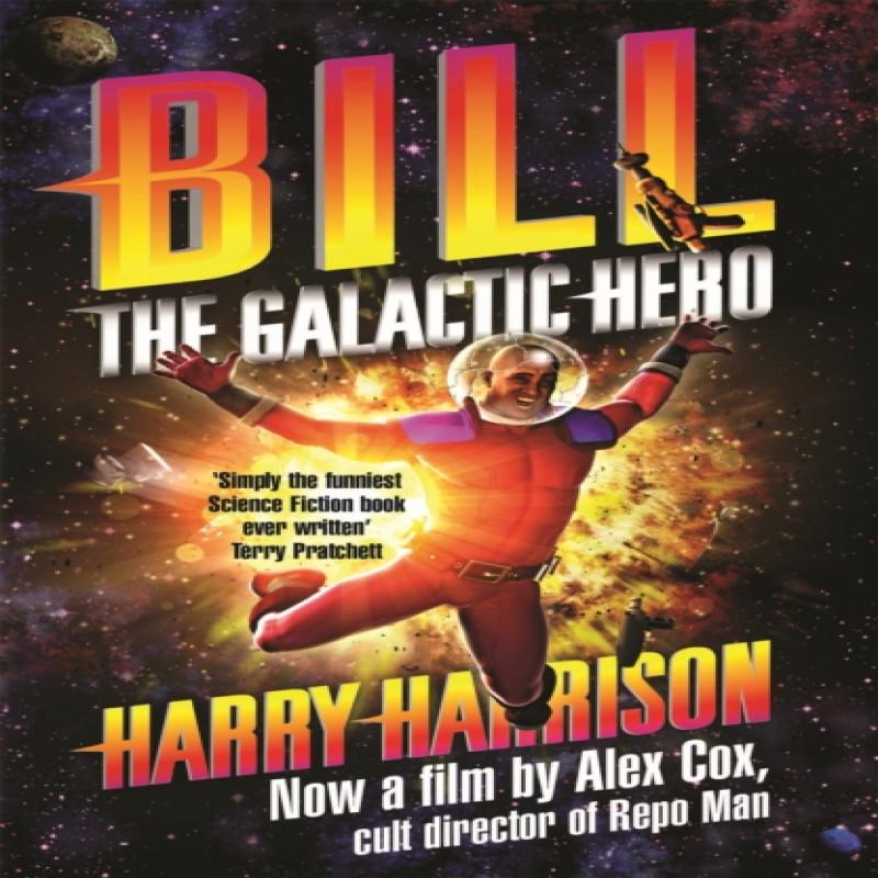 Bill the Galactic Hero by Harry Harrison Paperback Book 9781473205314