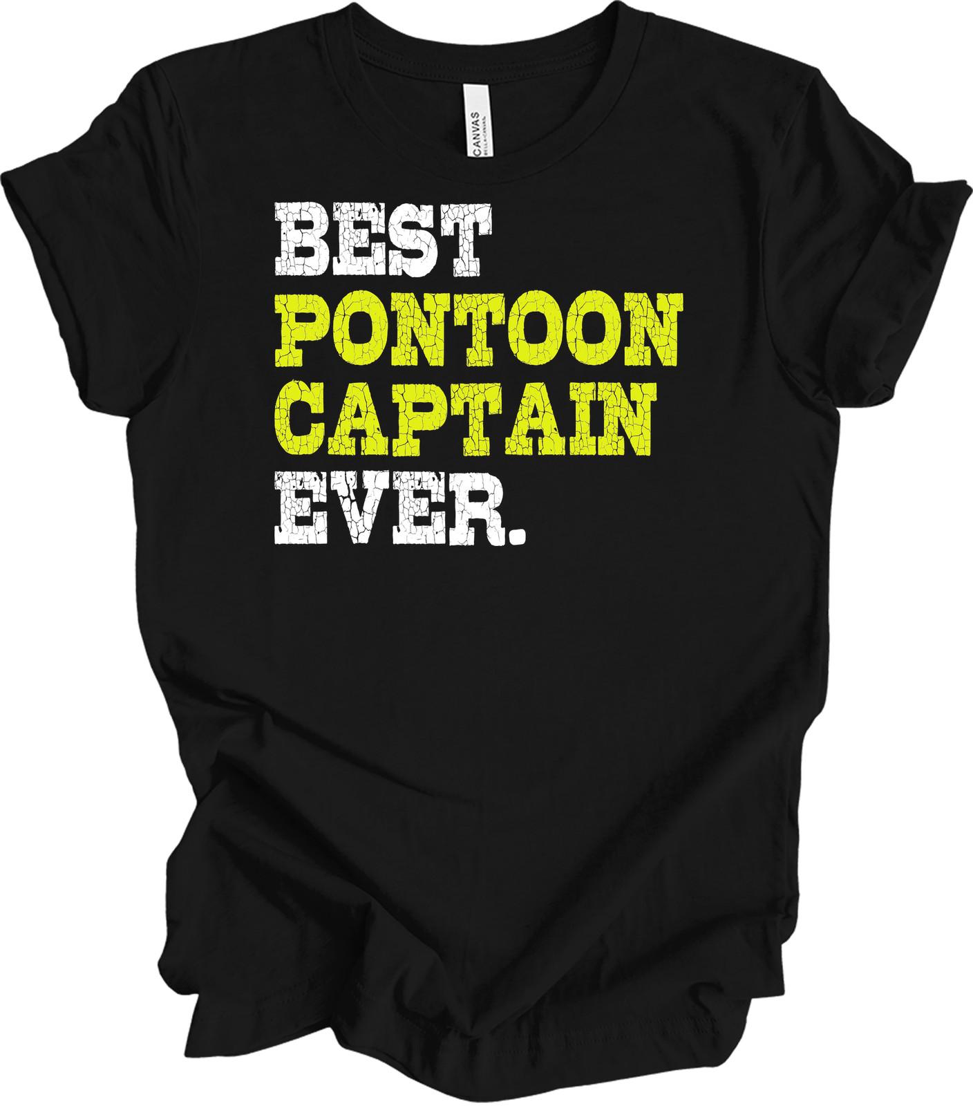 Best Pontoon Captain Ever T-Shirt - Funny Boating Gift XXL