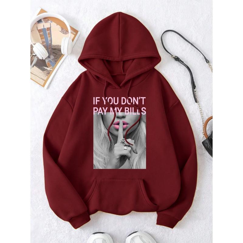 If You Don'T Pay My Bills Men Women Hoodie Autumn Loose Hoodies Crewneck Pullover Sweatshirt Vintage Fleece Couple Sportswear