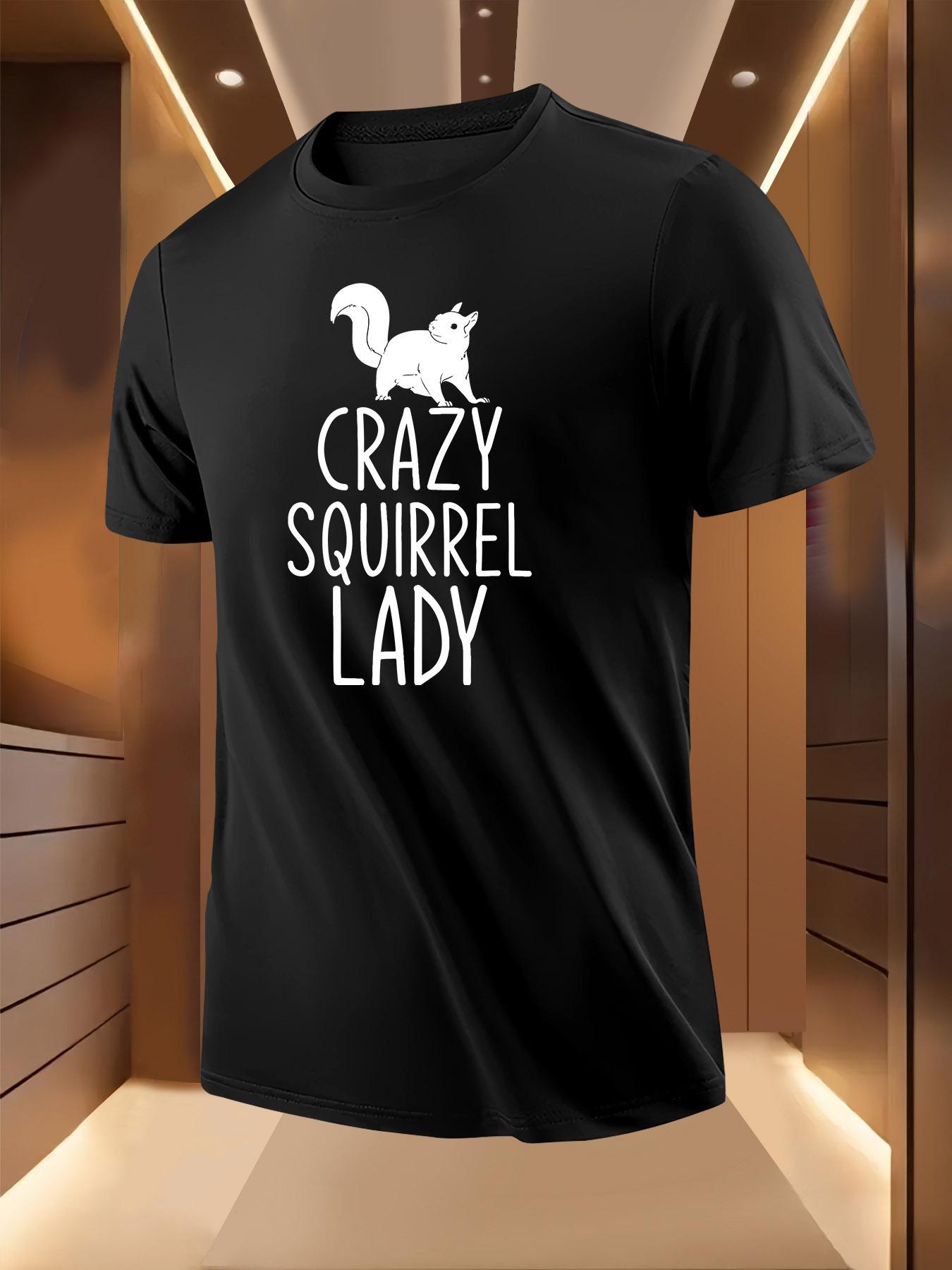 Crazy Squirrel Lady Graphic Tshirt Graphic Tshirt - Casua... M