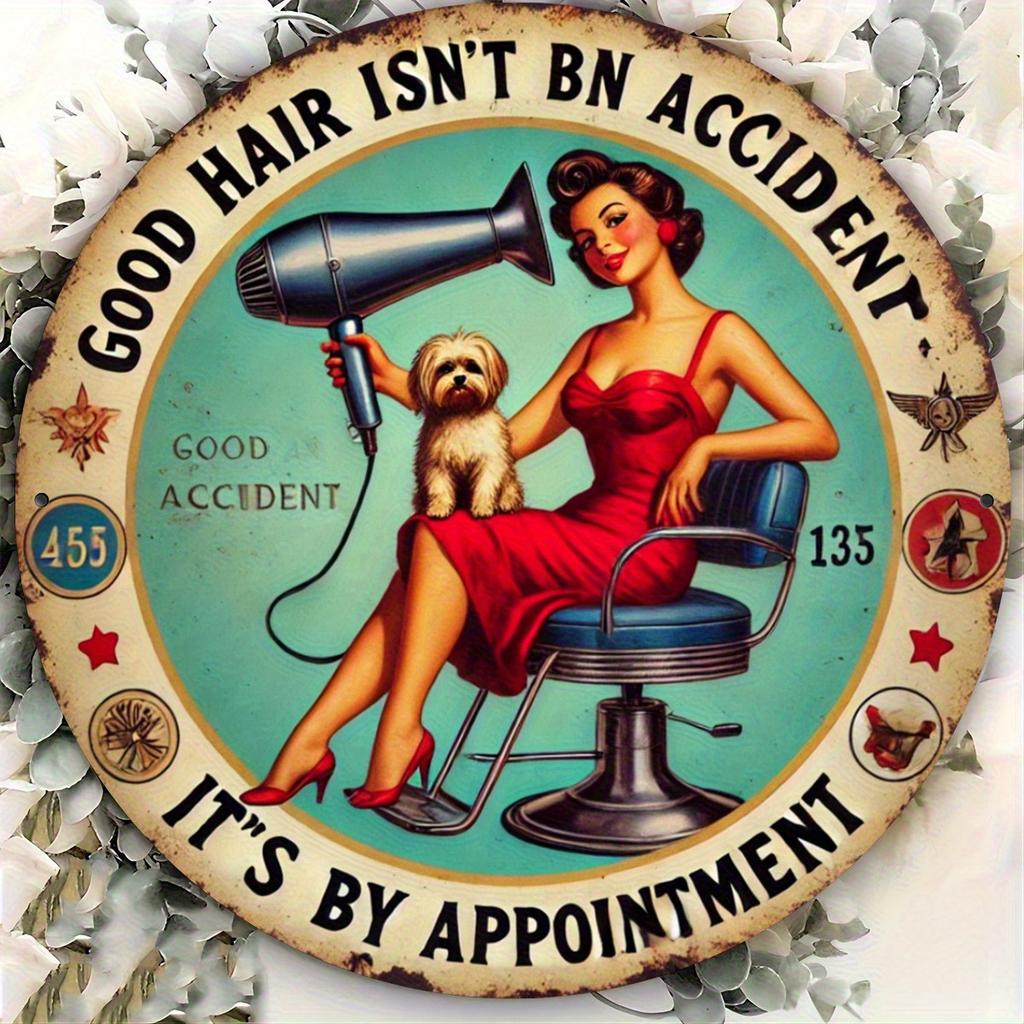D Vintage Metal Sign Good Hair Isnt By Accident Its By Appointment Retro Barber Salon Tin Wall Art Plaque for Home Shop Decor