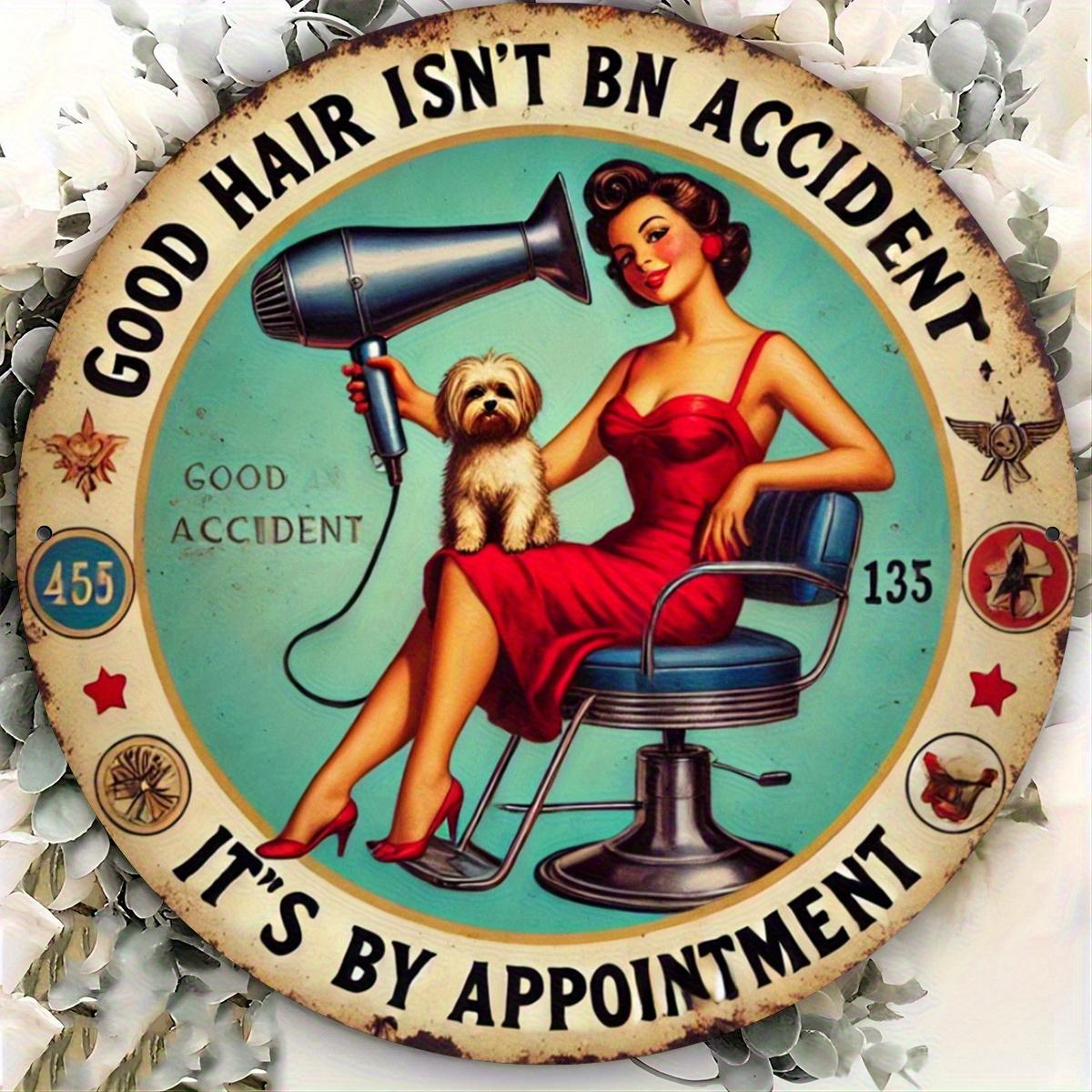 D Vintage Metal Sign Good Hair Isnt By Accident Its By Appointment Retro Barber Salon Tin Wall Art Plaque for Home Shop Decor 20x20cm(8x8inch)