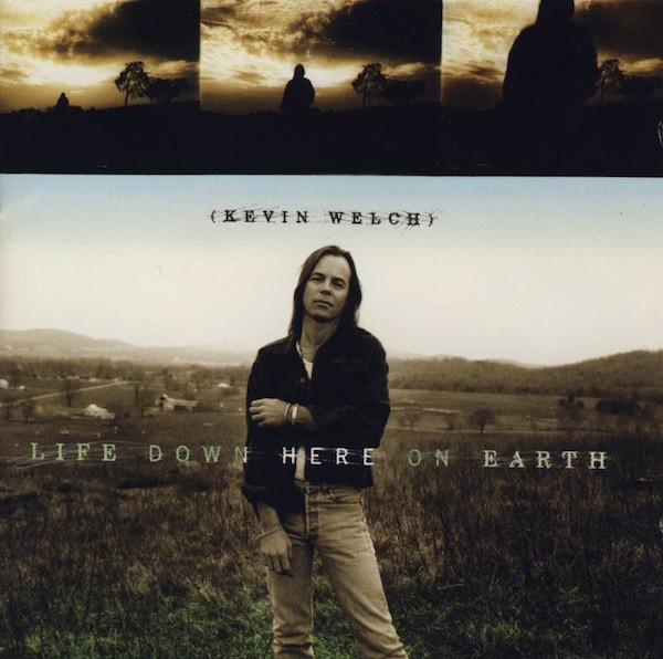 

CD KEVIN WELCH - Life Down Here On Earth 0003 Dead Reckoning 1995 US Rock Used