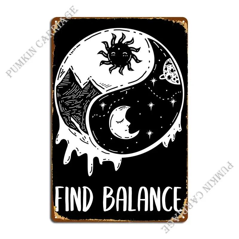 Find Balance Ying Yang Metal Signs Living Room Wall Decor Character Party Designing Tin Sign Poster 20x30cm(7.8x11.8inch)