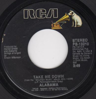 7inch Record ALABAMA - Take Me Down PB13210 RCA 1982 Canada Folk Used