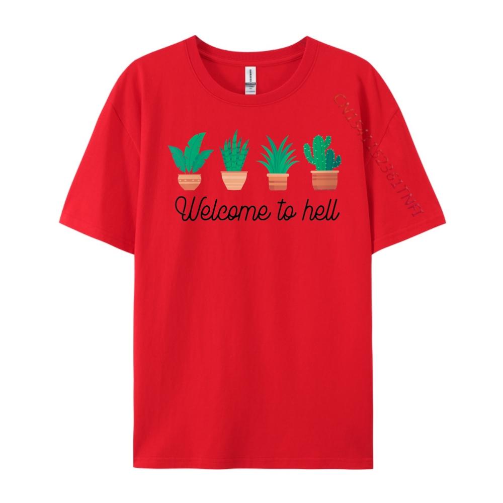 Womens Welcome To Hell Plant Killer Plant Mom Plant Dad Graphic Tee Shirt Male Tshirts Unisex s clothing S
